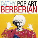 CATHY BERBERIAN - Pop Art |