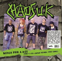 CHAOS U.K. - Kings For A Day (The Vinyl Japan Years: 1991-2001) |