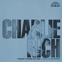 I Hear Those Blues: Rich In Stereo [LP] [Vinyl]
