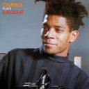 CHASSOL - Chassol Plays Basquiat |