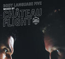 CHATEAU FLIGHT - Body Language 5 |