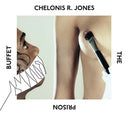 CHELONIS R. JONES - The Prison Buffet |