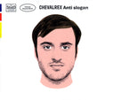 CHEVALREX - Anti Slogan |