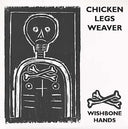 CHICKEN LEGS WEAVER - Wishbone Hands |