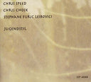 CHRIS SPEED/CHRIS CHEEK/STEPHANE FURIC LEIBOVICI - Jugendstil |