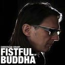 CHRISTIAAN VIRANT - Fistful of Buddha |