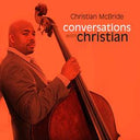 Christian Mcbride - Conversations With Christian (RSD 4/23/2022) |