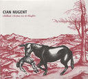 CIAN NUGENT - Childhood, Christian Lies & Slaughter |