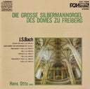 Johann Sebastian Bach - Die Grosse Silbermannorgel Des Domes Zu Freiberg (CD) | Near Mint (NM or M-)
