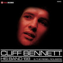 CLIFF BENNETT - His Band '68 & The Rebel Rousers |