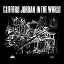 Clifford Jordan - In The World |