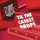 Clipse - Til The Casket Drops (Fruit Punch Vinyl) |