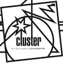 Cluster - Kollektion 06: Cluster (1971-1981) Compiled and Assembled by John McEntire |