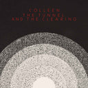 Colleen - The Tunnel and the Clearing [Vinyl]