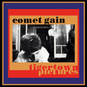 Comet Gain - Tigertown Pictures |