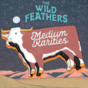 The Wild Feathers - Medium Rarities (MEDIUM RARE "MEAT" VINYL) | Mint (M) Mint (M)