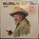 Burl Ives - Burl Ives Sings Pearly Shells And Other Favorites *MONO* | Near Mint (NM) Near Mint (NM)