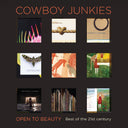 Cowboy Junkies - Open To Beauty: Best Of The 21St Century [CD]