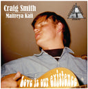 CRAIG SMITH - Love is Our Existence |