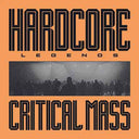 Critical Mass - Hardcore Legends [Vinyl]