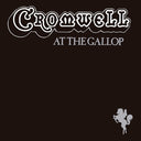 CROMWELL - At The Gallop |