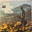 Valley & Live From The Ryman (2LP) & $10 Cowboy & Man From Waco