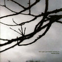 The Night Just Keeps Coming In [CD]