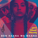 Dam - Ben Haana Wa Maana |
