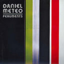 DANIEL METEO - Peruments [Vinyl]