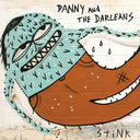 Danny and the Darleans [CD]
