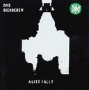 DAS BIERBEBEN - Alles Fällt [Vinyl]