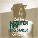 DATASHOCK - Krauter Der Provinz |