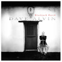 PRE-ORDER Dave Alvin - Blackjack David (Hightone Records Series) [Deluxe Edition] [CD]