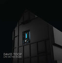 DAVID TOOP - Life on the Inside |