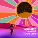 You Must Change Your Life [CD]