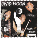 Dead Moon - Dead Ahead |