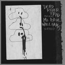 Dead Rider Trio Featuring Mr. Paul Williams - Dead Rider Trio Featuring Mr. Paul Williams [Vinyl]