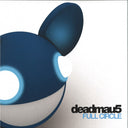 deadmau5 - Full Circle | Mint (M) Mint (M)