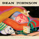 Dean Johnson - I Hope We Can Still Be Friends (“So Much Better Now Blue” Vinyl) |