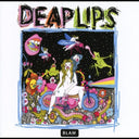Deap Lips - Deap Lips |
