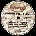 Minimum Wage Brothers - When 2 Agree (VINYL) | Excellent+ (EX+) Generic