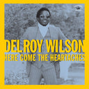 DELROY WILSON - Here Come The Heartaches |