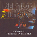 DEMON THOR - Anno 1972 / Written In The Sky |