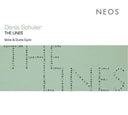 DENIS SCHULER - The Lines: Solos & Duets Cycle |
