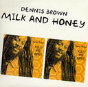 Dennis Brown - Milk And Honey |