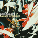 DIMINISHED MEN - Damage Mecanique |