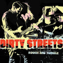 Dirty Streets - Rough and Tumble [CD]