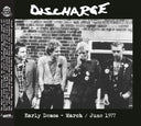 Discharge - Early Demos - March/June 1977 |