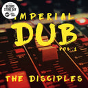 DISCIPLES - Imperial Dub Vol 1 |