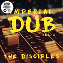 DISCIPLES - Imperial Dub Vol 2 |